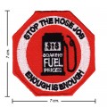 Stop The Hose Job Sign Style-1 Embroidered Sew On Patch