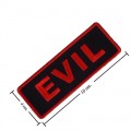Evil Embroidered Sew On Patch