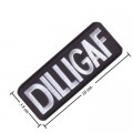 Dilligaf Embroidered Sew On Patch