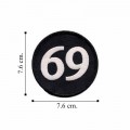 69 Sign Embroidered Sew On Patch